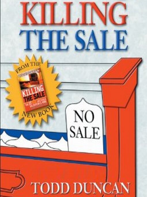 Title details for Killing the Sale by Todd Duncan - Available